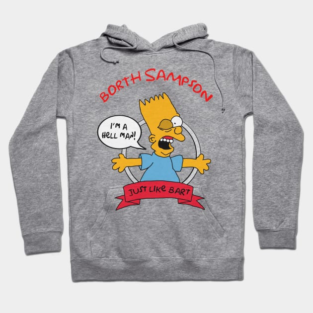 Borth Sampson "I'm a Hell Man!" Hoodie by smallbrushes